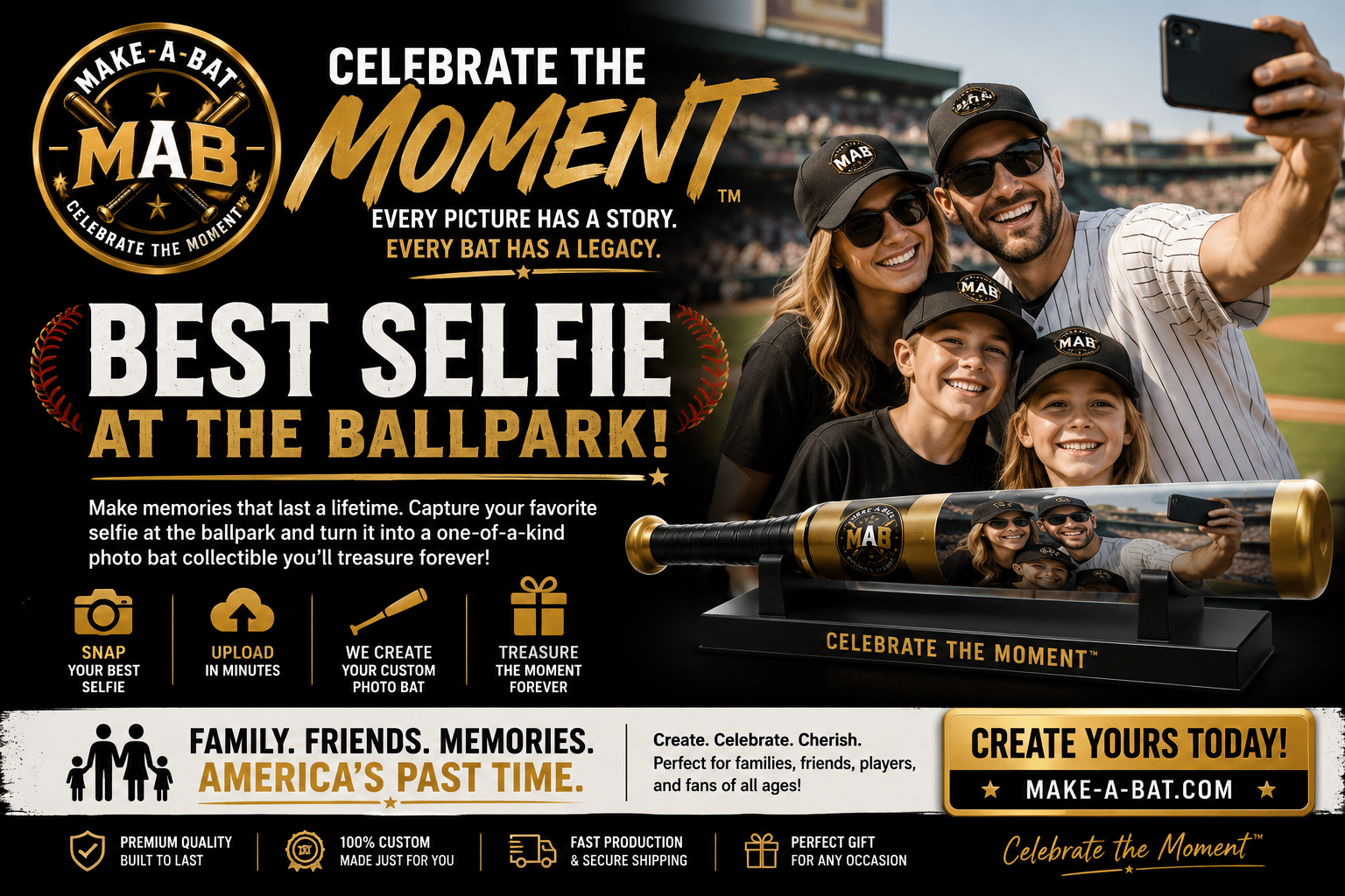 Celebrate the Moment — Best Selfie at the Ballpark. Every Picture Has a Story. Every Bat Has a Legacy. Create your custom Photo Bat at Make-A-Bat.com.